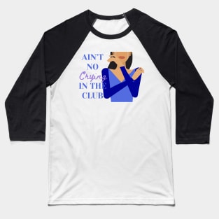 Crying in the Club | Inspired by Camila | Girl Illustration | Gift for Camilizers Baseball T-Shirt